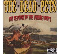 DEAD PETS - REVENGE OF THE VILLAGE