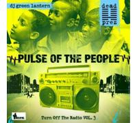 Dead Prez and DJ Green Lantern Pulse of the People - Volume 3 (CD) Album