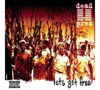 Dead Prez - Let's Get Free