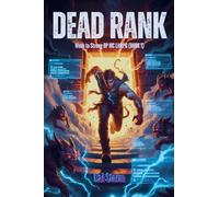 Dead Rank - Weak to Strong OP MC LitRPG (BOOK 1)