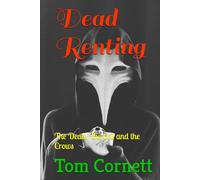 Dead Renting: The Dead, The Evil and the Crows