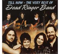 Dead Ringer Band - Till Now