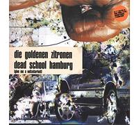 Die Goldenen Zitronen Dead School Hamburg (Give Me a Vollzeitarbeit) (Vinyl LP)