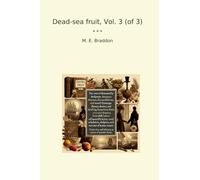 Dead-sea fruit, Vol. 3 (of 3)