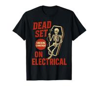 Dead Set on Elettricista Scheletro Divertente Elettricista Maglietta