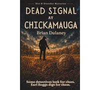 Dead Signal at Chickamauga: 1
