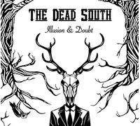 DEAD SOUTH - ILLUSION & DOUBT
