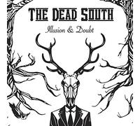 Dead South - Illusion & Doubt