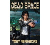 Dead Space: A Sci-Fi Police Procedural Novel: 2