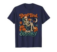 Dead Stired Still Spooky Funny Skeleton Halloween Vintage Maglietta