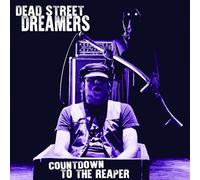 Dead Street Dreamers - Countdown To The Reaper