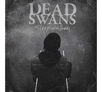 Dead Swans - Sleepwalkers