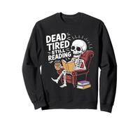 Dead Tired sta ancora leggendo il divertente umorismo di Skeleton Book Lover Felpa