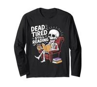 Dead Tired sta ancora leggendo il divertente umorismo di Skeleton Book Lover Maglia a Manica