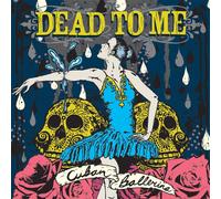 Dead to Me Cuban Ballerina (CD) Album