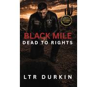 Dead to Rights: An Outlaw Motorcycle Club Thriller of Collapse, Consequence, And Final War