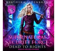 Dead to Rights (La serie Supernatural Security Force)