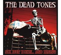Dead Tones - Six Feet Down & Rising