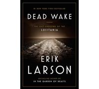 Erik Larson Dead Wake (Copertina rigida)