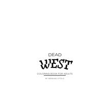 Dead West Coloring Book- Adult Coloring Book- Western style