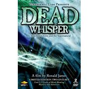 Dead Whisper: In Search of Ghosts and the Supernatural