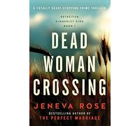 Dead Woman Crossing: A totally heart-stopping crime thriller: 1