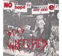 Dead Wretched No Hope For Anyone (Vinyl LP) 7" Single