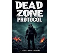 DEAD ZONE PROTOCOL