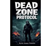 DEAD ZONE PROTOCOL
