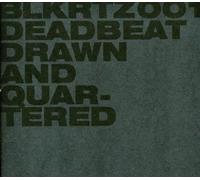 Deadbeat - Drawn & Quartered