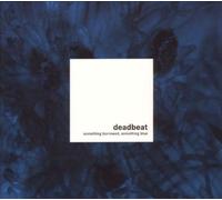 Deadbeat - Something Borrowed,Something Blue