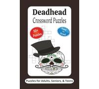 Deadhead Crossword Puzzles: Crossword Puzzles with Easy to Read Print about Deadhead, Grateful, and More | 6x9 inches, 120 Pages | 50+ Puzzles ... Gifts for Vacations, Holidays and Relaxation