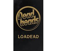 Deadheads - Loaded -Ltd-