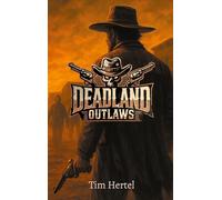 Deadland Outlaws: 1