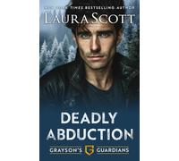 Deadly Abduction: A Christian Romantic Suspense