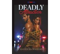 Deadly Attraction: Sex, Murder and a Dangerous Alibi