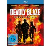 Deadly Blaze - Heißer als die Hölle