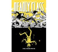 Deadly Class 4 - 1988. Muori per me - Panini Comics 100% HD