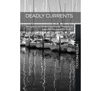 Deadly Currents