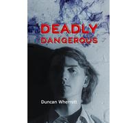 Deadly Dangerous: The Life and Times of Detective Ian Stanton