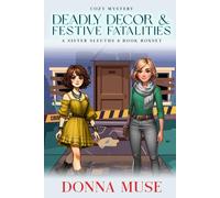 Deadly Décor & Festive Fatalities