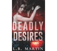 Deadly Desires: A Dark Snow White Retelling: 1