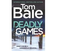 Deadly Games: A heart-pounding thriller. Gripping, twist-filled, and impossible to put down.