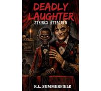 Deadly Laughter: Strings Attached