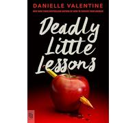 Deadly Little Lessons
