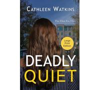 Deadly Quiet: The Eliza Fox Files