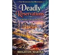 Deadly Reservations: An Inheritance, An Inn, and a Dead Body (Book 1)