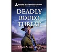 Deadly Rodeo Threat: A Navy SEAL Western Romance