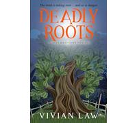 Deadly Roots: A Green Haven Cozy Mystery