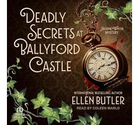 Deadly Secrets at Ballyford Castle: An Ariadne Winter Mystery: 2